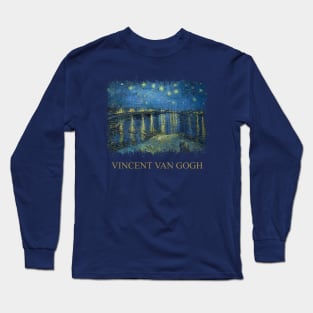 Starry Night Over The Rhone Long Sleeve T-Shirt